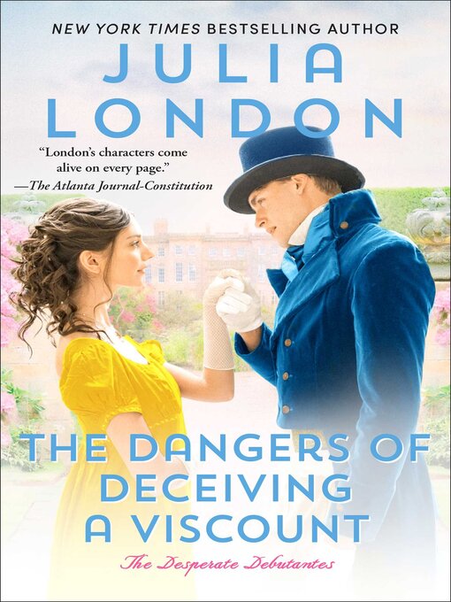 Title details for The Dangers of Deceiving a Viscount by Julia London - Available